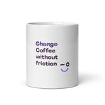 Coffee Without Friction Mug