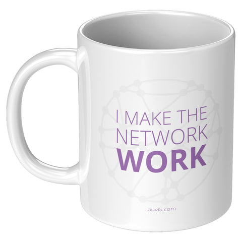 I Make the Network Work Mug