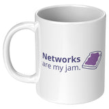Networks Are My Jam Mug
